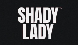 Shady Lady
